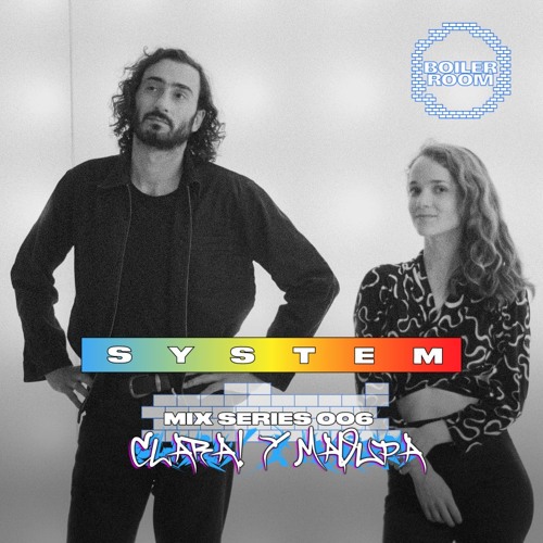Photo of set SYSTEM MIX 006: Clara! y Maoupa.