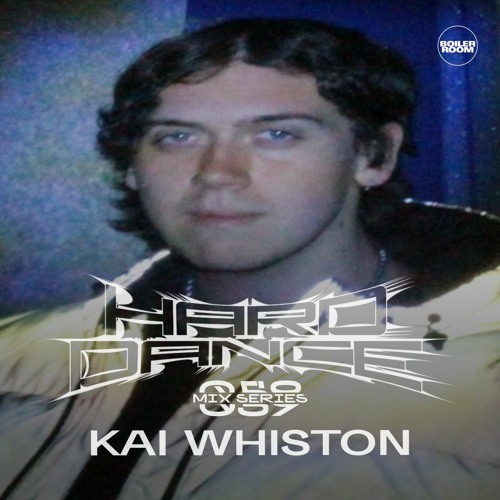 Photo of set Hard Dance 059: Kai Whiston.