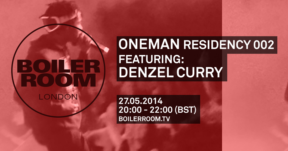 London: Oneman Residency 002 featuring Denzel Curry  flyer