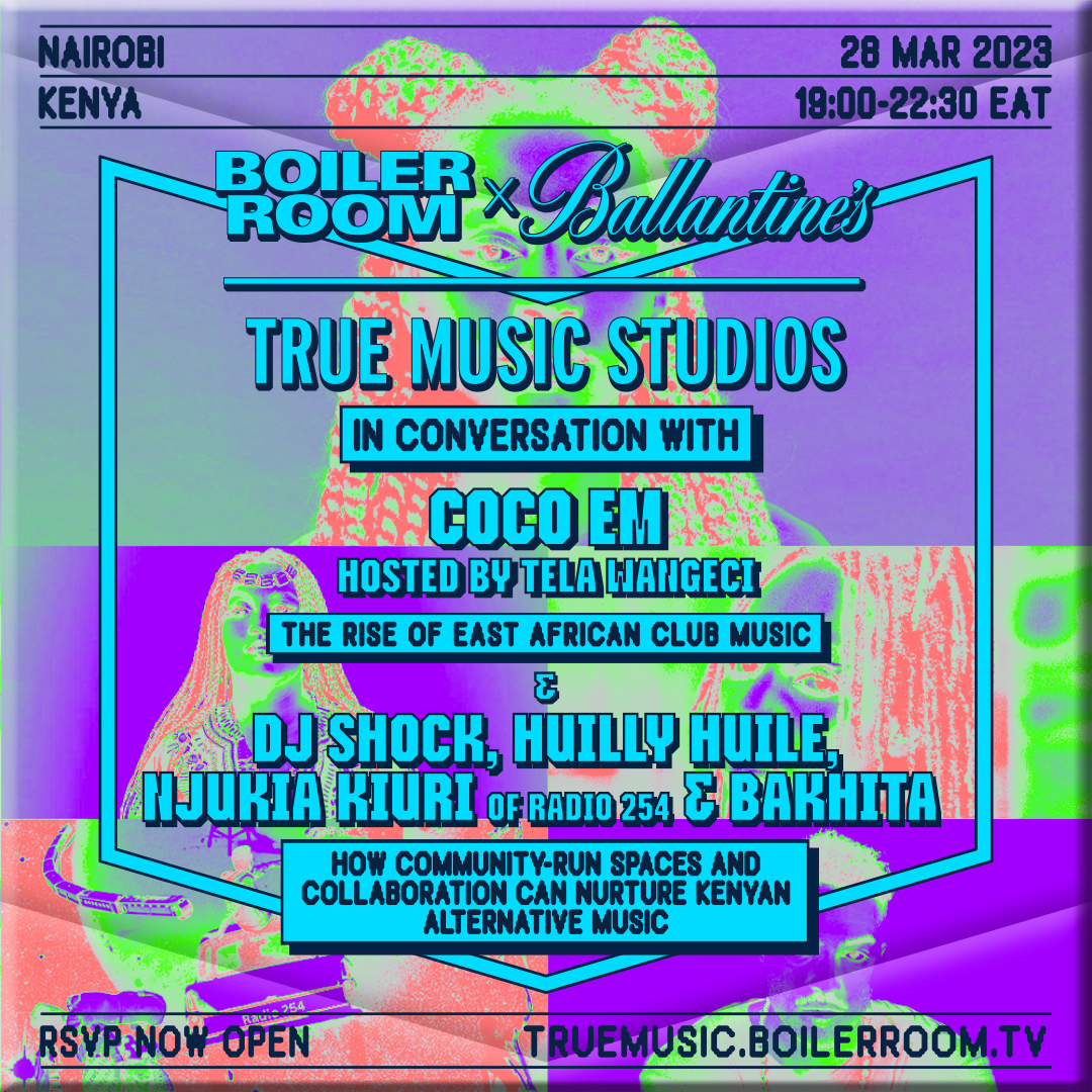 In Conversation With: The Rise Of East African Club Music | Boiler Room x Ballantine's True Music Studios: Nairobi flyer