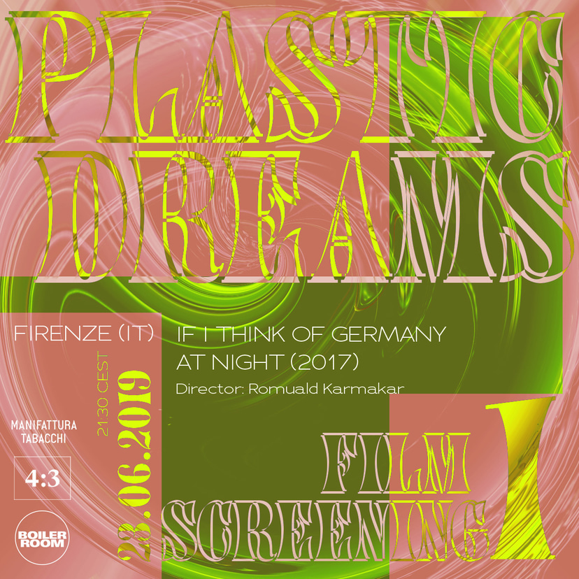 Flyer for event Plastic Dreams: 'If I Think of Germany At Night' Screening.