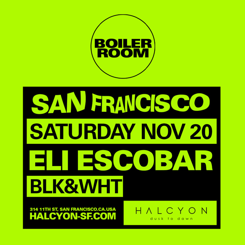 Flyer for event Boiler Room: San Francisco.