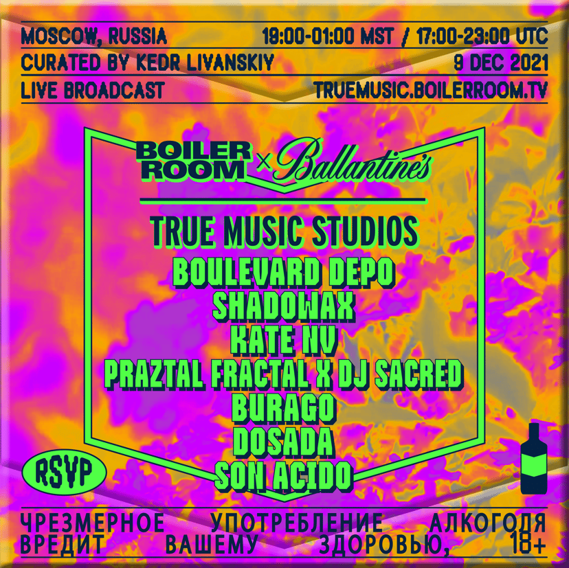 Flyer for event Boulevard Depo, Kate NV & more | Boiler Room x Ballantine’s True Music Studios: Moscow.