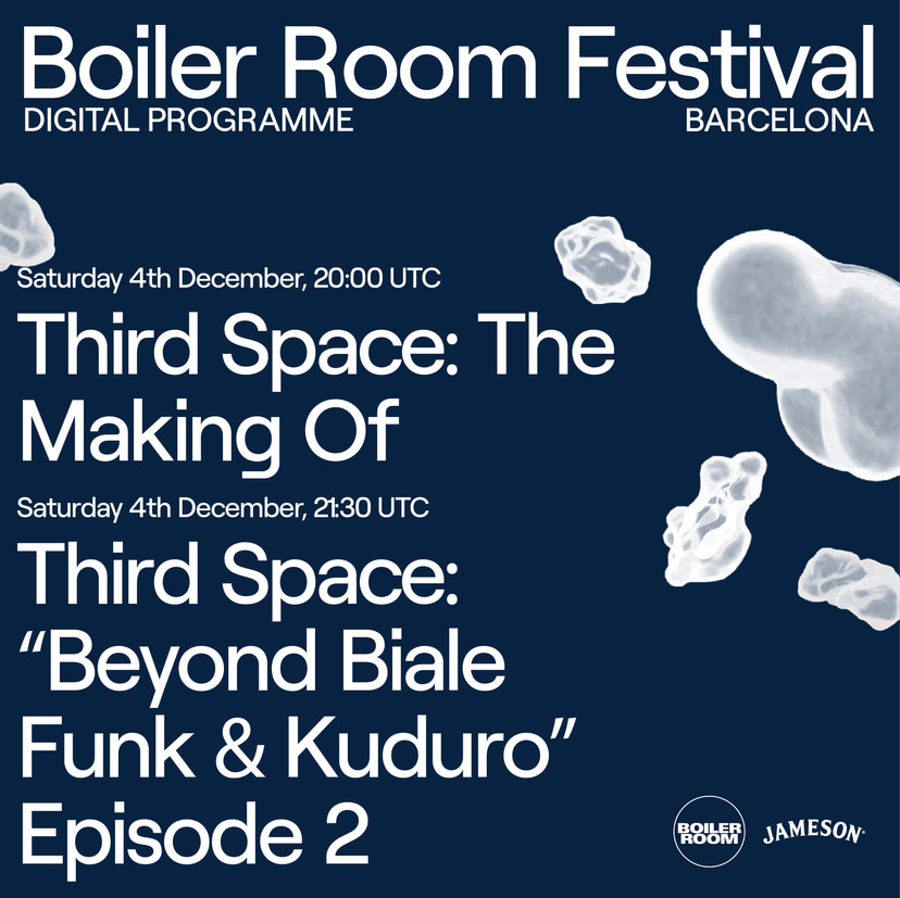 Flyer for event Third Space: Beyond Baile Funk & Batida pt.II | Boiler Room Festival Barcelona.