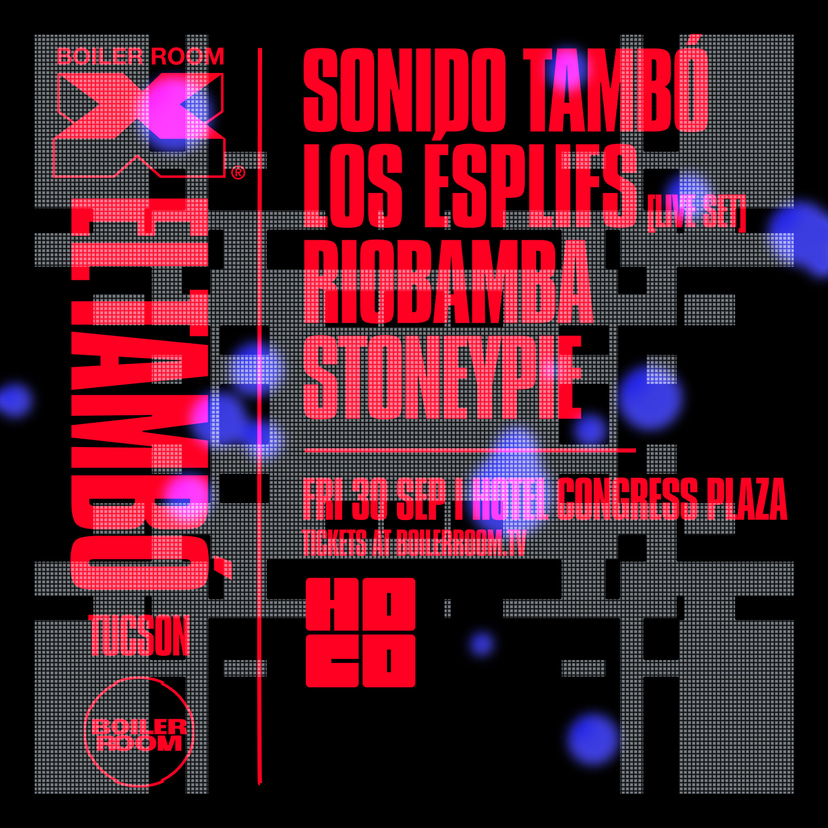 Flyer for event Boiler Room X El Tambó: Tucson.
