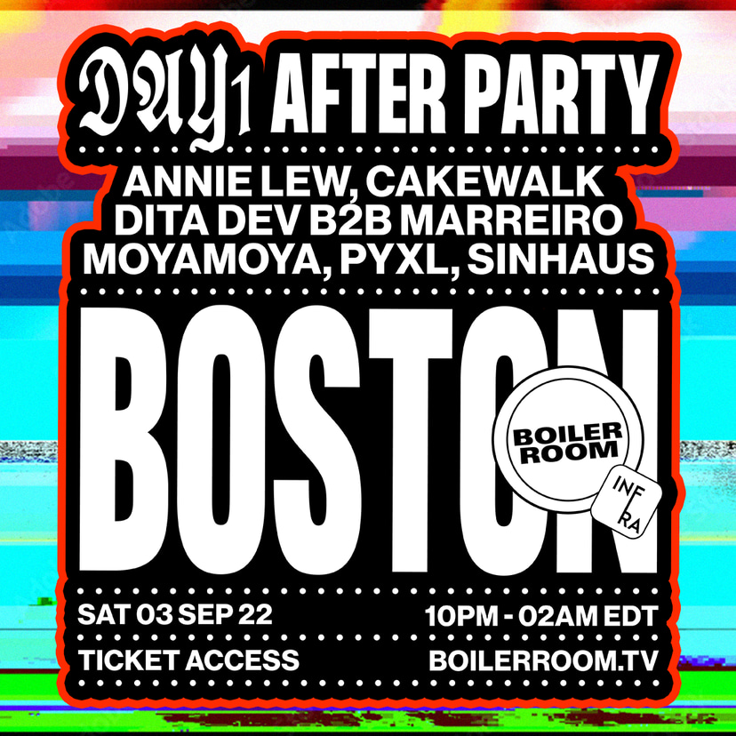 Flyer for event Boiler Room: Boston | Day 1 After Party.